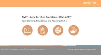 PMI-ACP Lesson 03 Nugget 1 Agile Planning, Monitoring and Adopting