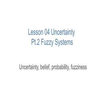 Lesson04-Uncertainty - Pt. 2 Fuzzy Methods.pptx