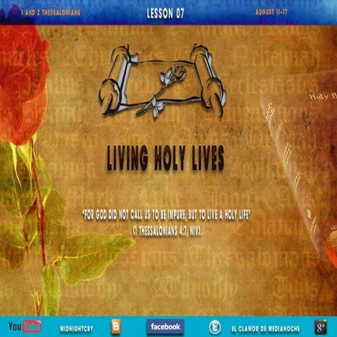 LESSON 07 "LIVING HOLY LIVES"