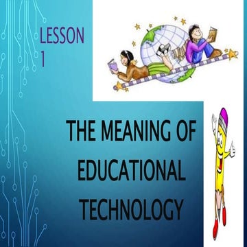 Educational Technology 1  lesson 1