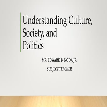 Lesson 1- Essentials in Studying Culture, Society and Politics.pdf