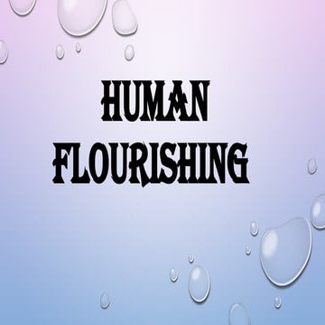 HUMAN FLOURISHING The child and Adolescent | PPTX