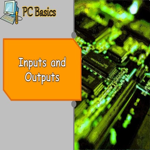 Lesson 1 inputs and outputs | PPT