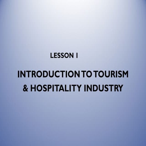 Lesson 1-Introduction-To-Tourism-Hospitality-Industry.pdf