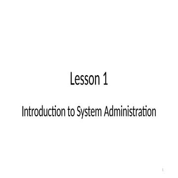 Lesson 1- Introduction to System Administration 2.pptx