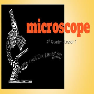 Grade 7 - Lesson 1 - Microscope and Its Functions