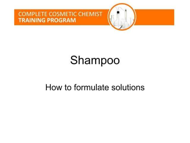 Preparation and formulation of shampoos | PPTX