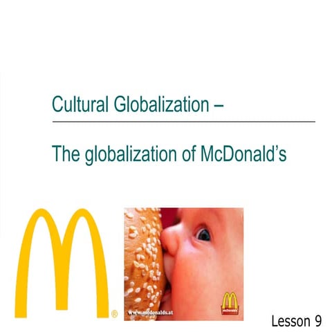 Lesson 10 - Cultural Globalization (McDonald's)