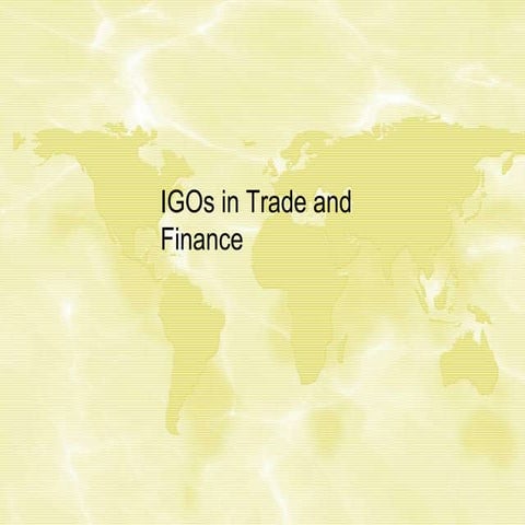 Lesson 10   IGOs in trade and finance