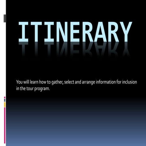 Lesson 11,12,13 itinerary