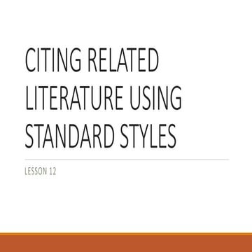 Lesson 12 citing related literature using standard styles