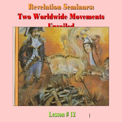 Lesson 12 revelation seminars   two worldwide movements revealed