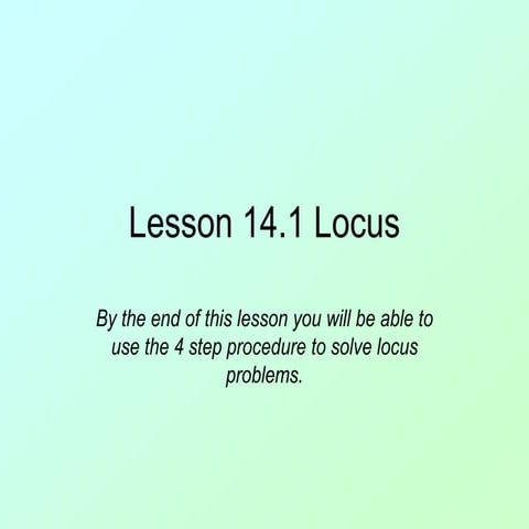 Lesson 14.1 Locus notes.ppt