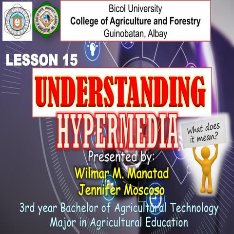 Lesson 15 understanding hypermedia by wilmar manatad and jennifer moscoso