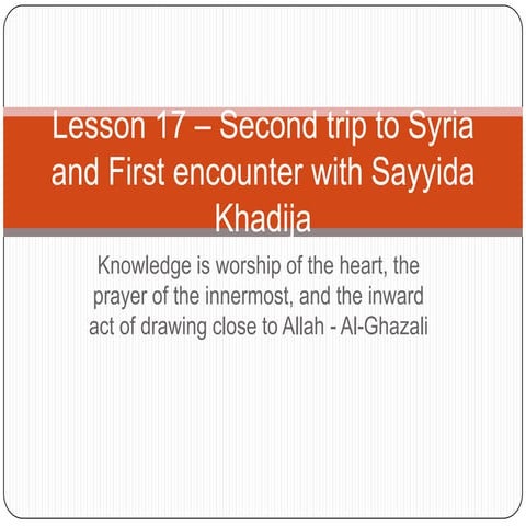 Lesson 17  second trip to syria and first encounter with sayyida khadija