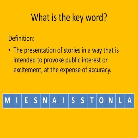 Lesson 17 -  Sensationalism AS Media 