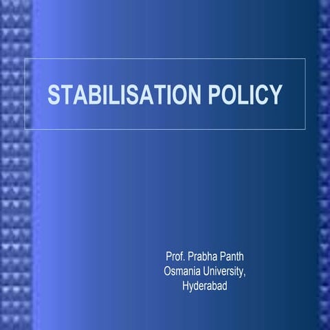 Stabilisation policy
