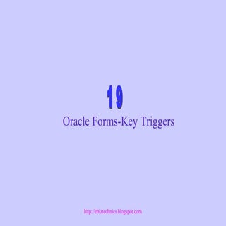 Oracle Forms- key triggers