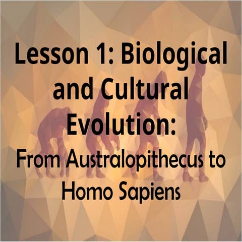 Tracing back the human biocultural and social evolution | PPTX