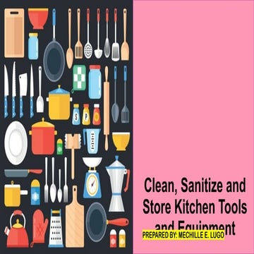 CLEANING AND SANITIZING KITCHEN TOOLS AND EQUIPMENT | PPTX