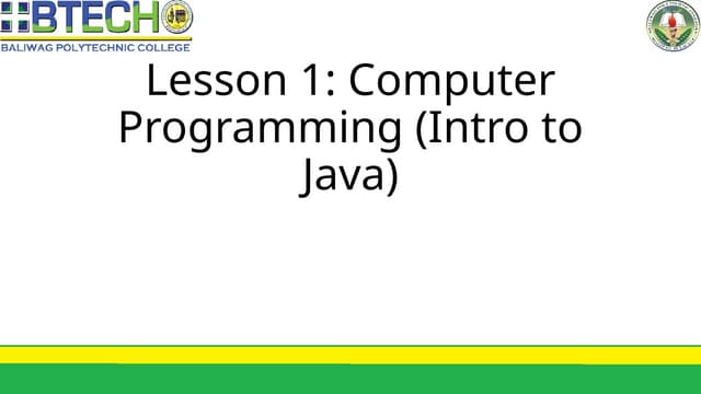 Lesson 1 Computer Program (INTRO TO JAVA)