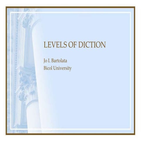 Levels & Types of Diction