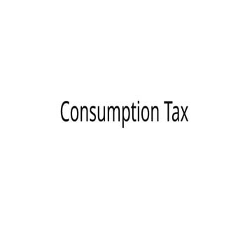 Lesson 1 Introduction to consumption tax.pptx
