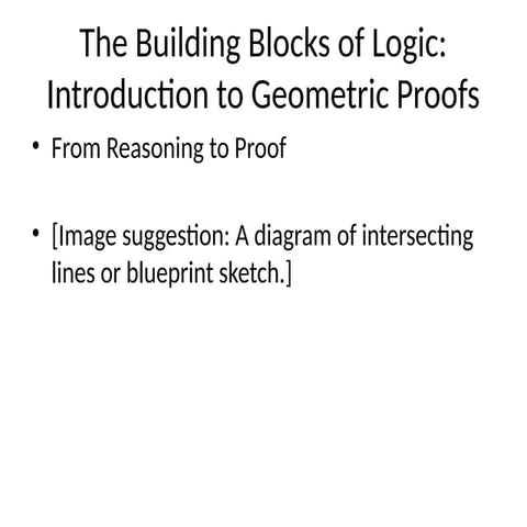 Lesson_1_Introduction_to_Geometric_Proofs.pptx