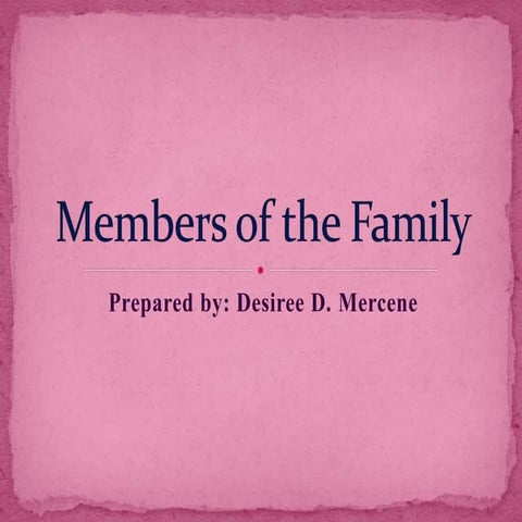 Members of the Family
