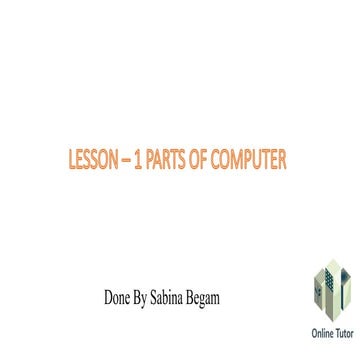 Lesson 1 Parts of Computer