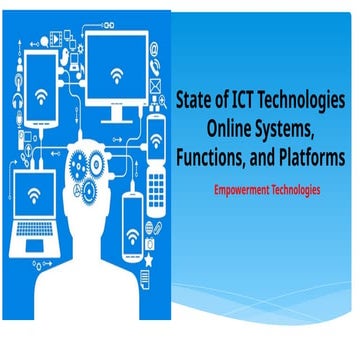 Lesson 1 State of ICT in the Philippines, Online Systems, functions and Platf...