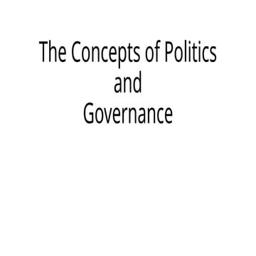INTRODUCTION: THE CONCEPTS OF POLITICS AND GOVERNANCE | PPTX
