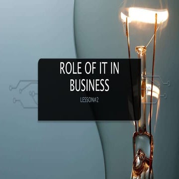 ROLE OF IT IN BUSINESS