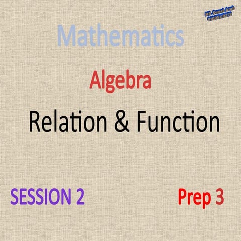 Mathematics Algebra Relation & Function lesson 2.pptx