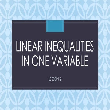Lesson 2.pptx Linear Inequality Unit 4 Lesson 2 | PPTX