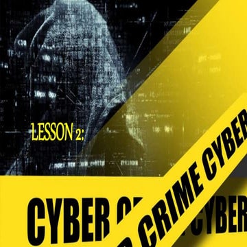 LESSON 2-CYBERCRIME, criminals Activities IT ERA