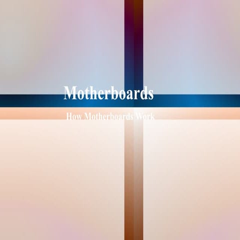 Lesson2   how motherboards work