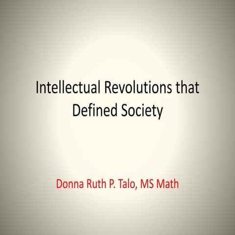 Lesson 2 intellectual revolutions that defined society