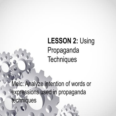 LESSON 2- PROPAGANDA TECHNIQ poweUES.pptx
