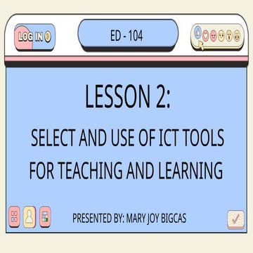 Lesson 2 - Select and use of ICT tools for teaching and learning.pptx