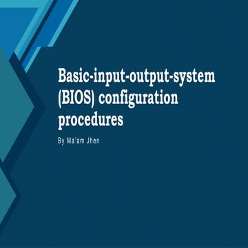LESSON 21 - Basic-input-output-system (BIOS) configuration procedures - Stude...