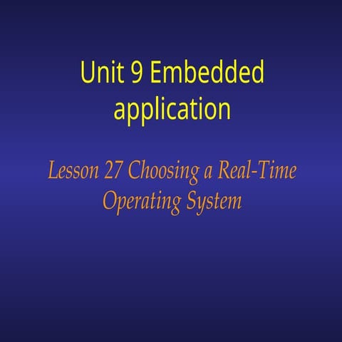 Lesson 27 Choosing a Real-Time Operating System (Lecture 8).ppt