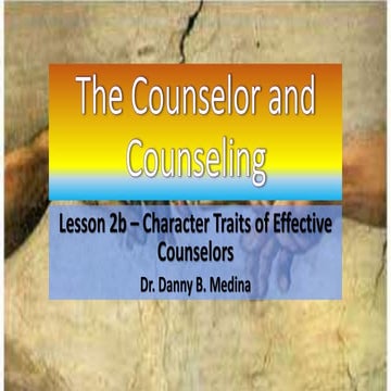 Lesson 2b  the counseor's characteristics