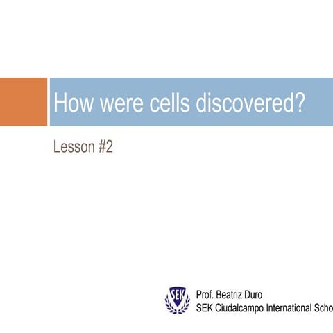 Lesson 2 discovering the cell 2015