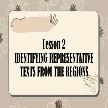 Lesson 2 identifying Representative texts from the Regions.pptx