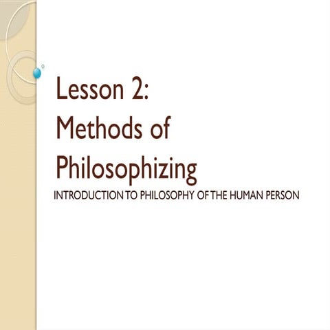 lesson2methodsofphilosophizing-180717110612.pptx