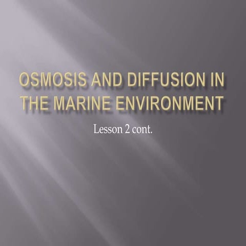 Lesson 2 osmosis and diffusion in the marine environment