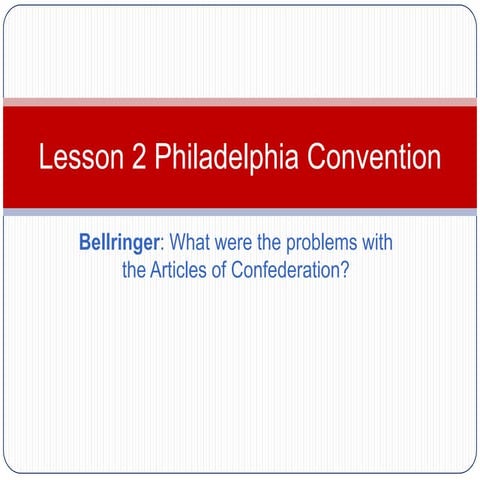 Lesson 2 Philadelphia Convention