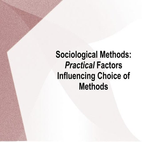 AS Practical Factors Influencing Choice of Methods