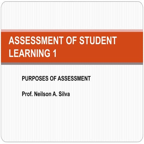  purposes of assessment